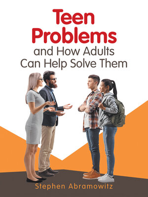 cover image of Teen Problems and How Adults Can Help Solve Them